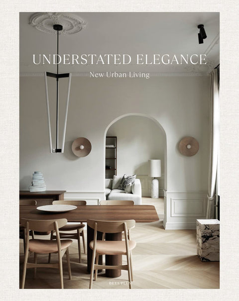 Understated Elegance - new urban living