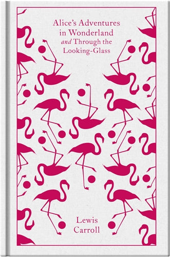 Alice´s Adventure in Wonderland and Through the Looking-Glass
