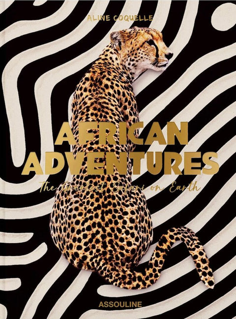 African Adventures – The Greatest Safari on Earth