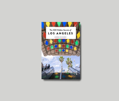 The 500 Hidden Secrets of Los Angeles