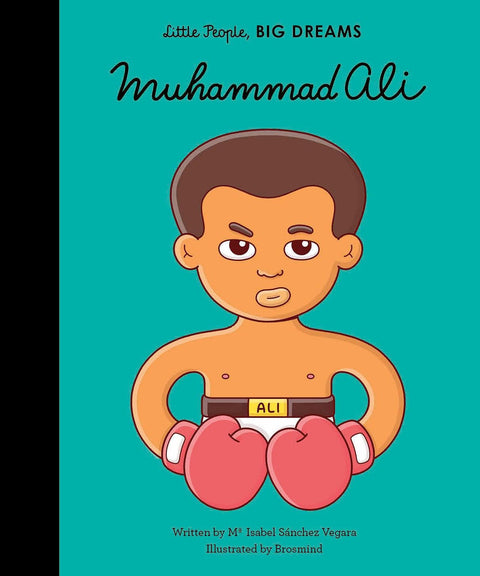 Little People, Big Dreams – Muhammad Ali