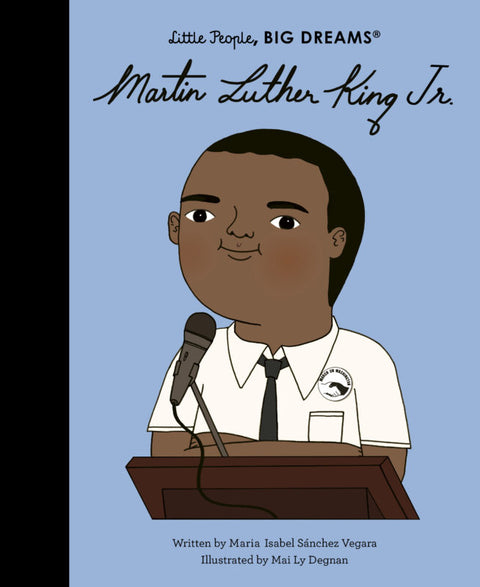 Little People, Big Dreams - Martin Luther King Jr.