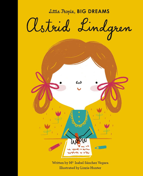 Little People, Big Dreams – Astrid Lindgren