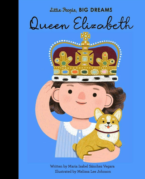 Little People, Big Dreams – Queen Elizabeth