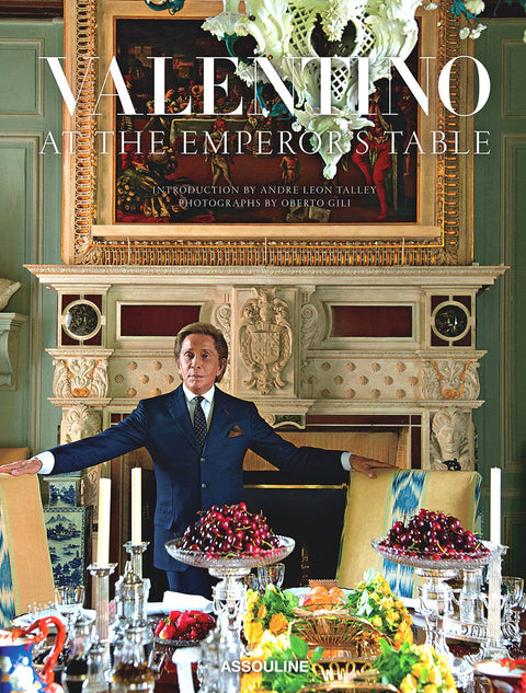 Valentino: At the Emperor’s Table