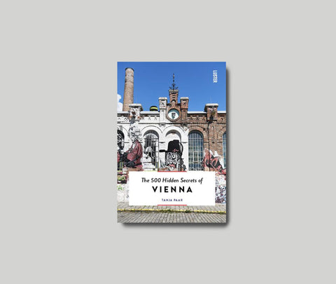 The 500 Hidden Secrets of Vienna