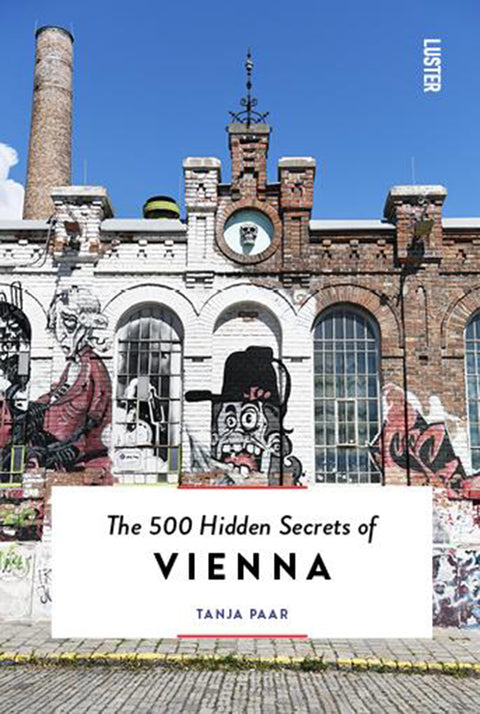 The 500 Hidden Secrets of Vienna