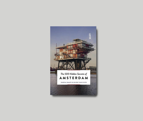 The 500 Hidden Secrets of Amsterdam